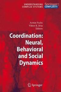 bokomslag Coordination: Neural, Behavioral and Social Dynamics