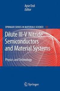 bokomslag Dilute III-V Nitride Semiconductors and Material Systems