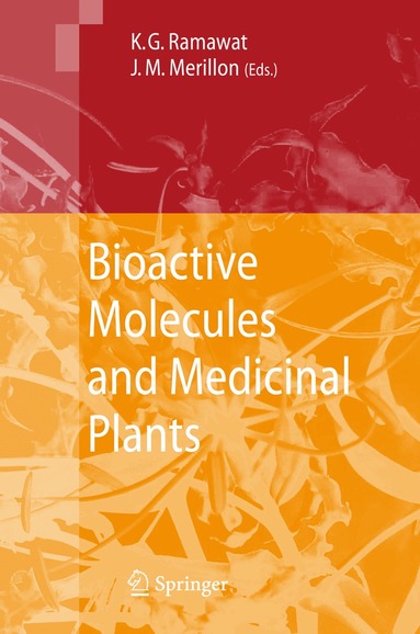 Kishan Gopal Ramawat, Jean-Michel Mérillon - Bioactive Molecules and Medicinal Plants, Häftad