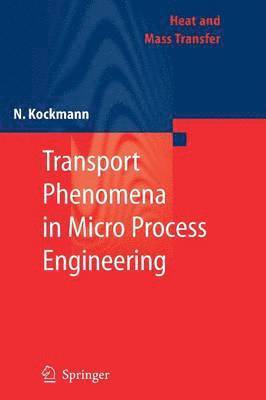 bokomslag Transport Phenomena in Micro Process Engineering