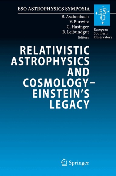 Bernd Aschenbach, Vadim Burwitz, Günther Hasinger, Bruno Leibundgut - Relativistic Astrophysics and Cosmology – Einstein’s Legacy, Häftad