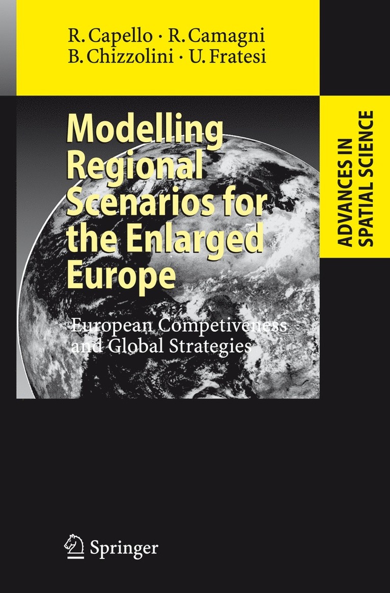 Roberta Capello, Roberto P. Camagni, Barbara Chizzolini, Ugo Fratesi - Modelling Regional Scenarios for the Enlarged Europe, Häftad