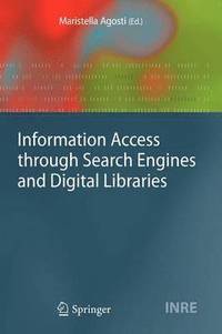 bokomslag Information Access through Search Engines and Digital Libraries