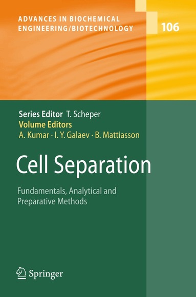 Ashok Kumar, Igor Yu Galaev, Bo Mattiasson - Cell Separation, Häftad
