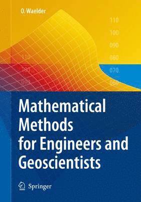 bokomslag Mathematical Methods for Engineers and Geoscientists