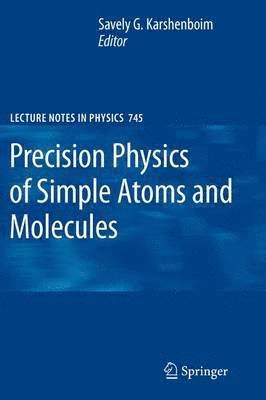 Precision Physics of Simple Atoms and Molecules 1