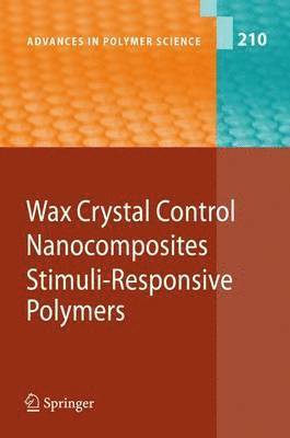 Wax Crystal Control - Nanocomposites - Stimuli-Responsive Polymers 1