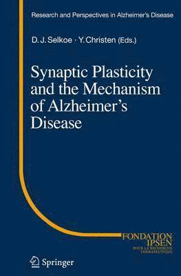 bokomslag Synaptic Plasticity and the Mechanism of Alzheimer's Disease