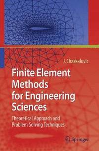 bokomslag Finite Element Methods for Engineering Sciences