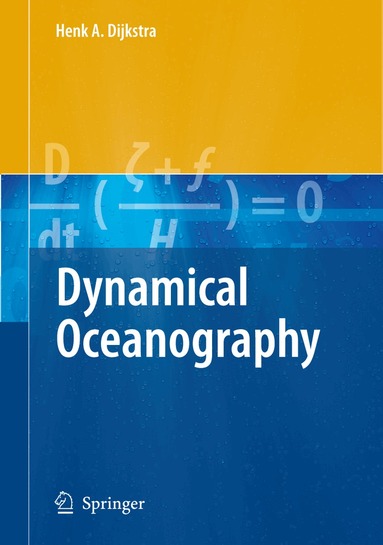 Henk A. Dijkstra - Dynamical Oceanography, Häftad