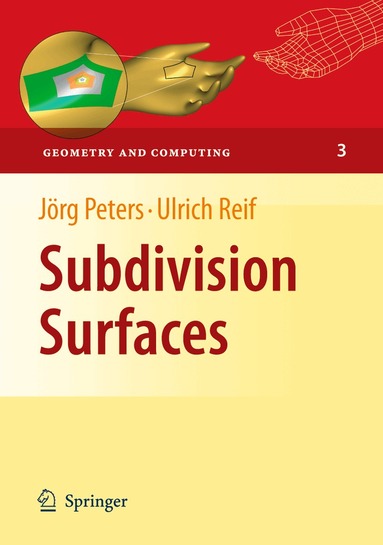 Jörg Peters, Ulrich Reif - Subdivision Surfaces, Häftad