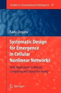 bokomslag Systematic Design for Emergence in Cellular Nonlinear Networks