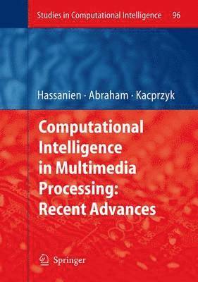 bokomslag Computational Intelligence in Multimedia Processing: Recent Advances