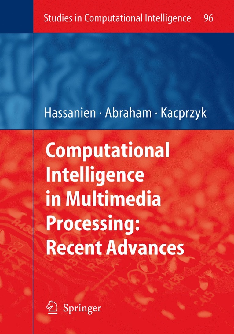 Computational Intelligence in Multimedia Processing: Recent Advances