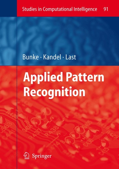Horst Bunke, Abraham Kandel, Mark Last - Applied Pattern Recognition, Häftad