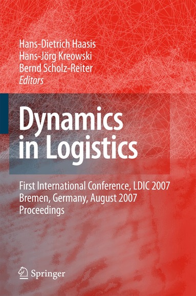 Hans-Dietrich Haasis, Hans-Jörg Kreowski, Bernd Scholz-Reiter - Dynamics in Logistics, Häftad