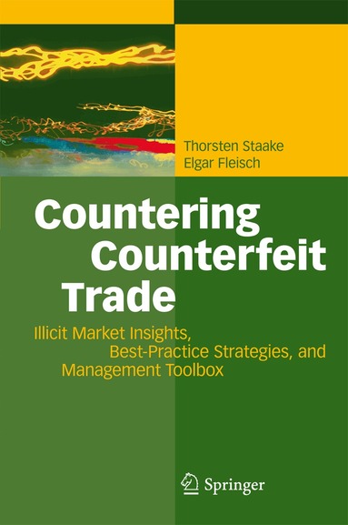 Thorsten Staake, Elgar Fleisch - Countering Counterfeit Trade, Häftad