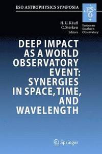 bokomslag Deep Impact as a World Observatory Event: Synergies in Space, Time, and Wavelength