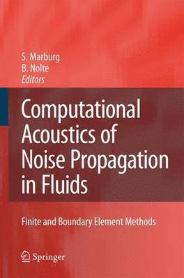 bokomslag Computational Acoustics of Noise Propagation in Fluids - Finite and Boundary Element Methods