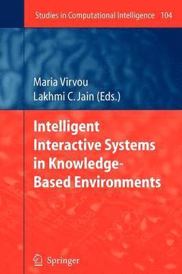 Intelligent Interactive Systems in Knowledge-Based Environments 1