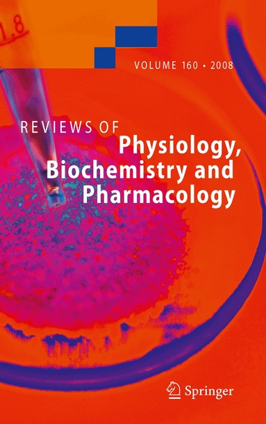 Susan G Amara, Ernst Bamberg, Bernd Fleischmann, Thomas Gudermann, Steven C. Hebert, Reinhard Jahn, W.J. Lederer, Roland Lill, Atsushi Miyajima, Stefan Offermanns, Rudolf Zechner - Reviews of Physiology, Biochemistry and Pharmacology 160, Häftad