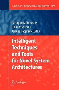 bokomslag Intelligent Techniques and Tools for Novel System Architectures