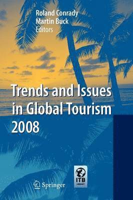 Trends and Issues in Global Tourism 2008 1