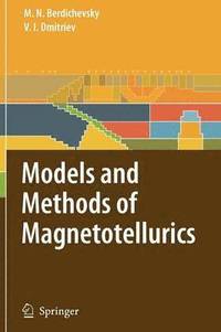 bokomslag Models and Methods of Magnetotellurics