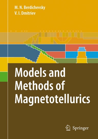 bokomslag Models and Methods of Magnetotellurics