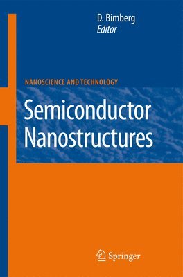 Dieter Bimberg - Semiconductor Nanostructures, Häftad