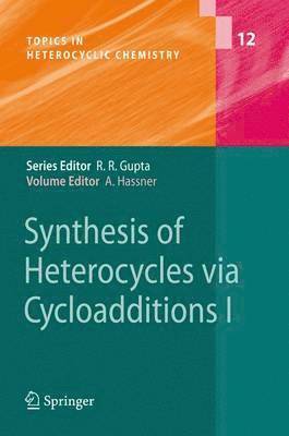 Synthesis of Heterocycles via Cycloadditions I 1