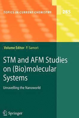 STM and AFM Studies on (Bio)molecular Systems: Unravelling the Nanoworld 1