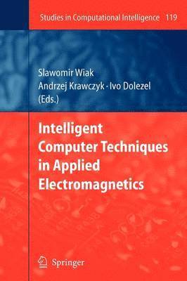 bokomslag Intelligent Computer Techniques in Applied Electromagnetics