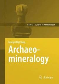 bokomslag Archaeomineralogy