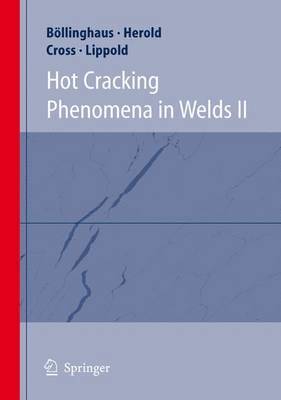 Hot Cracking Phenomena in Welds II 1