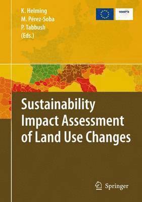 Sustainability Impact Assessment of Land Use Changes 1