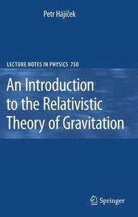 bokomslag An Introduction to the Relativistic Theory of Gravitation