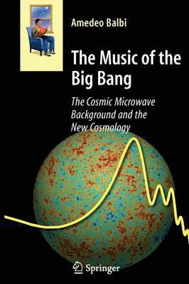 The Music of the Big Bang 1