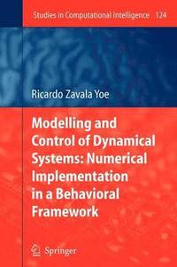 bokomslag Modelling and Control of Dynamical Systems: Numerical Implementation in a Behavioral Framework