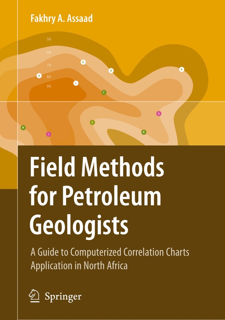 Fakhry A. Assaad - Field Methods for Petroleum Geologists, Häftad