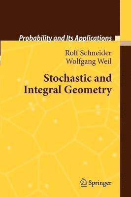 Stochastic and Integral Geometry 1