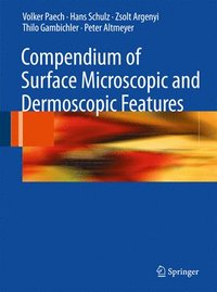 bokomslag Compendium of Surface Microscopic and Dermoscopic Features