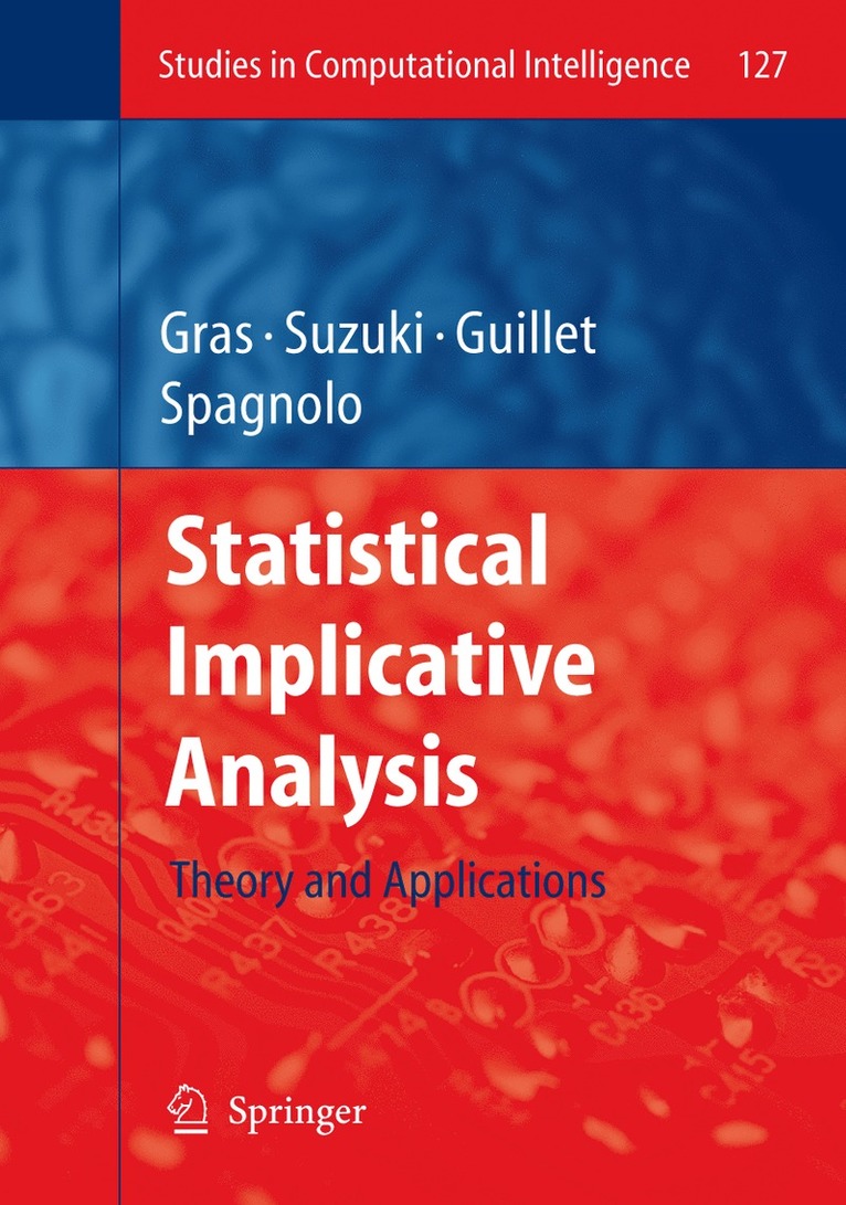 Régis Gras, Einoshin Suzuki, Fabrice Guillet, Filippo Spagnolo - Statistical Implicative Analysis, Häftad