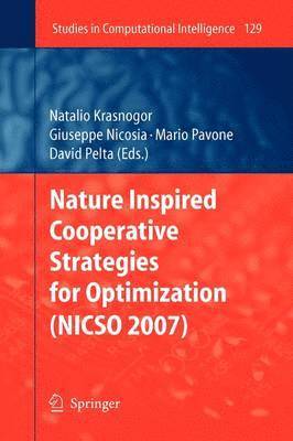 Nature Inspired Cooperative Strategies for Optimization (NICSO 2007) 1