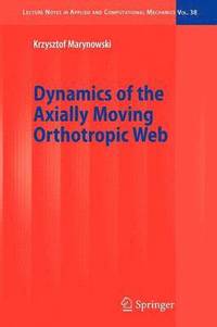 bokomslag Dynamics of the Axially Moving Orthotropic Web