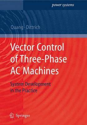 bokomslag Vector Control of Three-Phase AC Machines