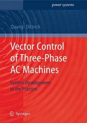 Vector Control of Three-Phase AC Machines