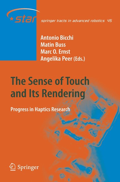 Antonio Bicchi, Martin Buss, Marc O. Ernst, Angelika Peer - Sense of Touch and Its Rendering, Häftad