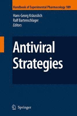 Hans-Georg Kräusslich, Ralf Bartenschlager - Antiviral Strategies, Häftad