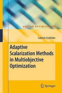 bokomslag Adaptive Scalarization Methods in Multiobjective Optimization